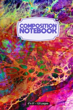 Paperback Composition Notebook: Abstract Trip - 6" X 9" 120 Page Notebook Book