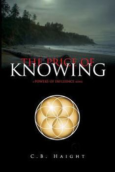 Paperback The Price of Knowing (The Powers of Influence) Book