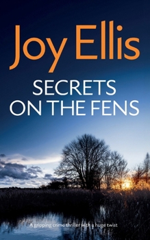Paperback SECRETS ON THE FENS a gripping crime thriller with a huge twist Book