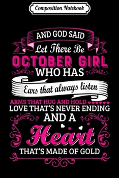 Paperback Composition Notebook: And God Said Let There Be October Girl Gifts Libra Scorpius Journal/Notebook Blank Lined Ruled 6x9 100 Pages Book