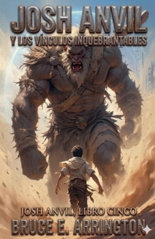 Paperback Josh Anvil y los vínculos inquebrantables [Spanish] Book
