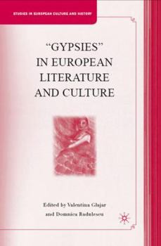 Hardcover "Gypsies" in European Literature and Culture: Studies in European Culture and History Book
