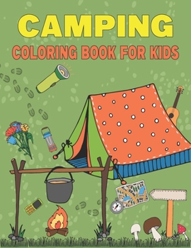 Paperback Camping Coloring Book For Kids: 50 Cute Summer Illustrations of Kids Camping Book