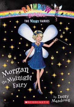 Morgan the Midnight Fairy - Book #95 of the Rainbow Magic