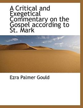 Hardcover A Critical and Exegetical Commentary on the Gospel According to St. Mark Book