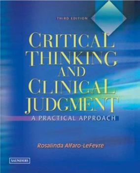 Paperback Critical Thinking and Clinical Judgment: A Practical Approach Book