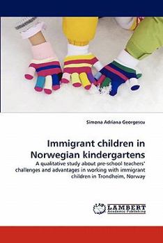 Paperback Immigrant Children in Norwegian Kindergartens Book