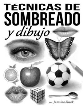 Técnicas de sombreado y dibujo (Spanish Edition)