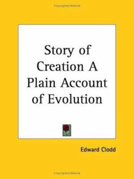 Paperback Story of Creation A Plain Account of Evolution Book