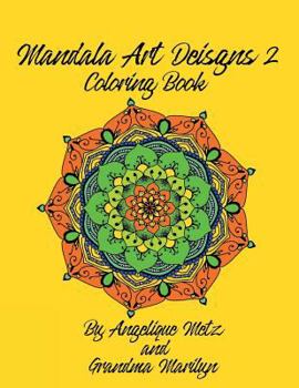 Paperback Mandala Art Designs 2 Coloring Book: For Right Handed Colorists Book