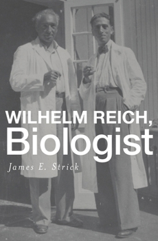 Hardcover Wilhelm Reich, Biologist Book