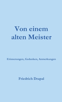 Paperback Von einem alten Meister [German] Book
