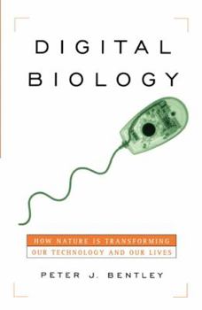 Paperback Digital Biology: How Nature Is Transforming Our Technology and Our Lives Book