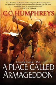Hardcover A Place Called Armageddon: Constantinople 1453 Book