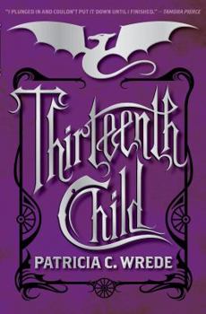 Thirteenth Child - Book #1 of the Frontier Magic