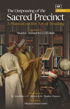 The Outpouring from the Sacred Precinct: A Manual on the Art of Reading