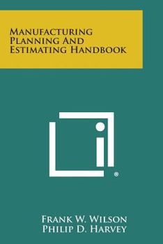 Paperback Manufacturing Planning and Estimating Handbook Book