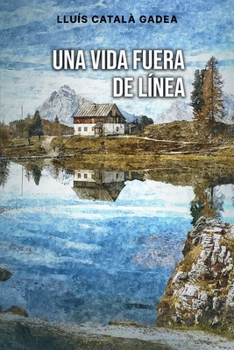 Paperback Una vida fuera de línea [Spanish] Book