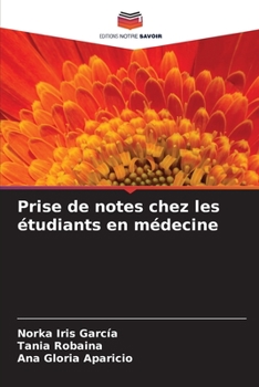 Prise de notes chez les étudiants en médecine (French Edition)