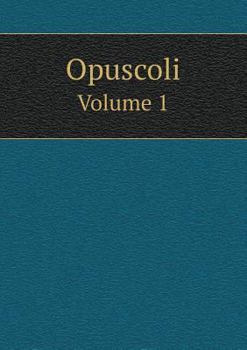 Paperback Opuscoli Volume 1 [Italian] Book