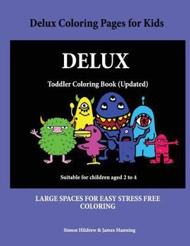 Paperback Delux Coloring Pages for Kids: A coloring (colouring) book for kids, with coloring sheets, coloring pages, with coloring pictures suitable for toddle Book