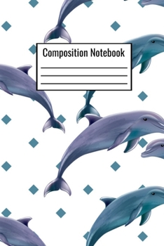 Composition Notebook: Jumping Dolphins College Ruled Notebook For Teens Kids Adults Couples Men Women To Write Down Daily Notes