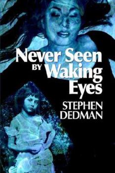 Paperback Never Seen by Waking Eyes Book