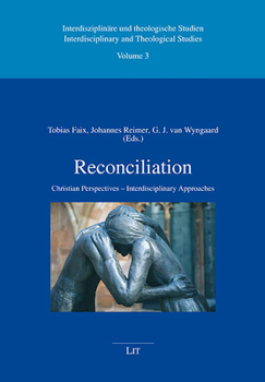 Paperback Reconciliation: Christian Perspectives - Interdisciplinary Approaches Book