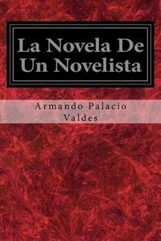 La Novela de Un Novelista - Book #1 of the La novela de un novelista