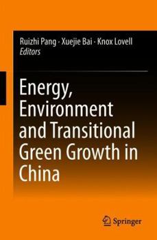 Paperback Energy, Environment and Transitional Green Growth in China Book
