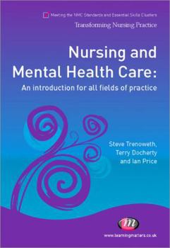 Nursing and Mental Health Care: An Introduction for All Fields of Practice - Book  of the Transforming Nursing Practice Series