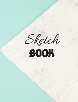 Paperback ScetchBook: Writing, Painting, Sketching or Doodling, 150 Pages, 8.5x11 With Blank Pages, Drawing Notebook Volume 19: Blank sketch Book