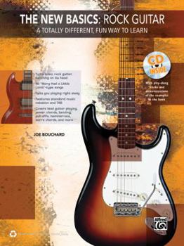 Paperback The New Basics: Rock Guitar: A Totally Different, Fun Way to Learn [With CD (Audio)] Book