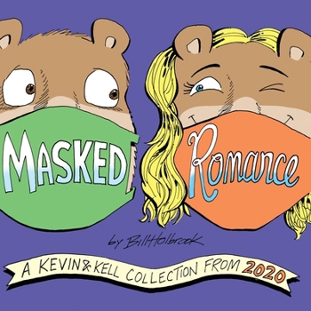 Masked Romance - Book #26 of the Kevin & Kell