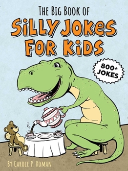 Paperback The Big Book of Silly Jokes for Kids Book