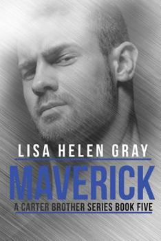 Maverick - Book #5 of the Carter Brothers