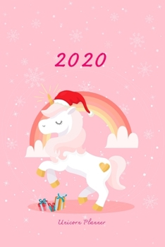 Unicorn Girl 2020 PLANNER: Size 6 x 9: Bright Start 2020 Planner for School, College, Blank for Customization, Diary, Agenda, Reading & Travel ... Girls for New Inspiration for the Year 2020.