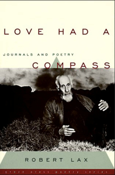 Paperback Love Had a Compass: Journals and Poetry Book