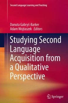 Paperback Studying Second Language Acquisition from a Qualitative Perspective Book