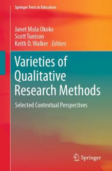 Paperback Varieties of Qualitative Research Methods: Selected Contextual Perspectives Book
