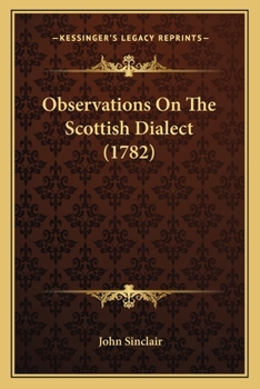 Paperback Observations On The Scottish Dialect (1782) Book