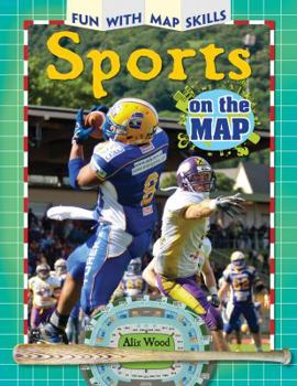 Sports on the Map - Book  of the Fun with Map Skills