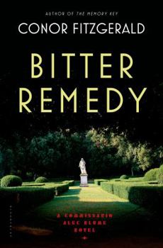 Hardcover Bitter Remedy: A Commissario Alec Blume Novel Book