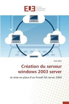 Paperback Création Du Serveur Windows 2003 Server [French] Book