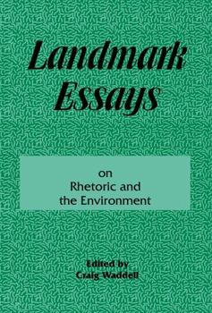 Paperback Landmark Essays on Rhetoric and the Environment: Volume 12 Book