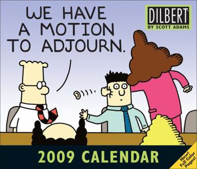 Calendar Dilbert 2009 Calendar: We Have a Motion to Adjourn Book