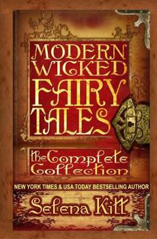 Paperback Modern Wicked Fairy Tales: The Complete Collection Book