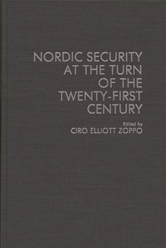 Hardcover Nordic Security at the Turn of the Twenty-First Century Book
