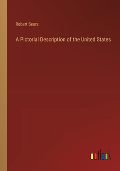 Paperback A Pictorial Description of the United States Book