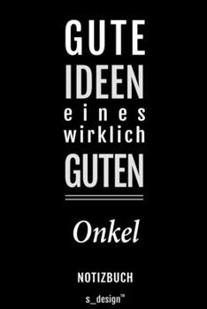 Notizbuch für Onkel: Originelle Geschenk-Idee [120 Seiten liniertes blanko Papier] (German Edition)